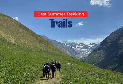 Best Summer Trekking Trails 